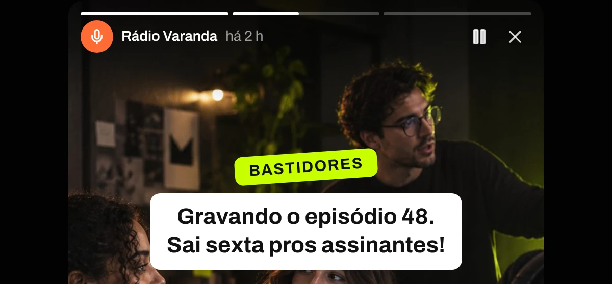 Story de bastidores do podcast Rádio Varanda: gravando o episódio 48, que sai sexta para os assinantes